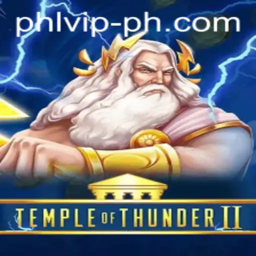 Temple of Thunder II: Unleashing the Power of the Gods